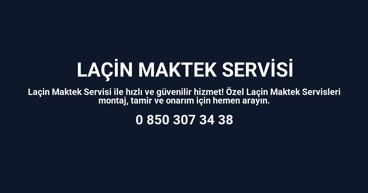 Laçin Maktek Servisi